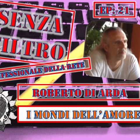 Ep21 Roberto di Arda - I Mondi Dell'Amore