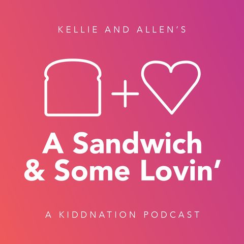 390: A Sandwich and Some Spouse Appreciation