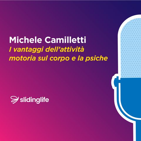 I vantaggi dell’attività motoria sul corpo e la psiche_Michele Camilletti