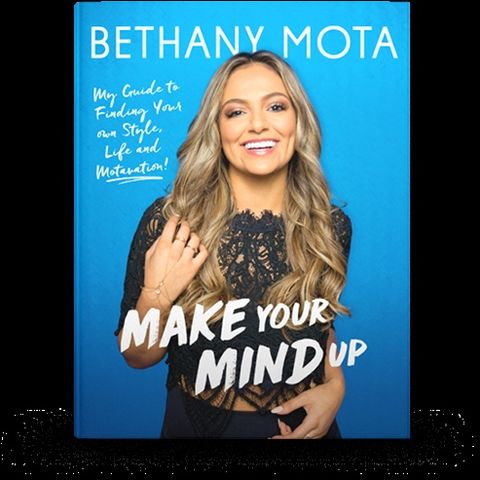 Bethany Mota Make Your Mind Up