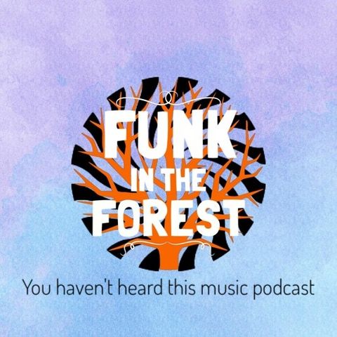 Funk in the forest. Festival special.