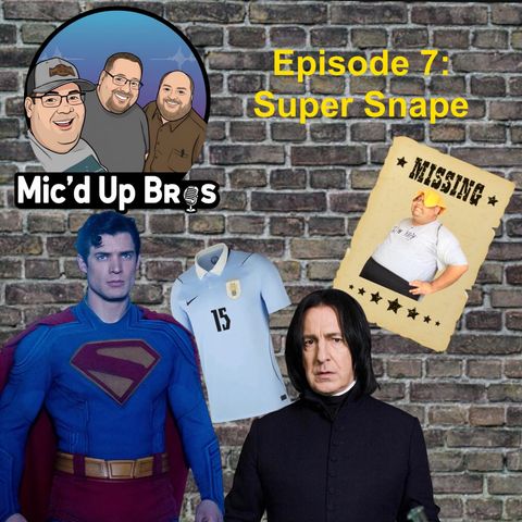 Episode 7: Super Snape