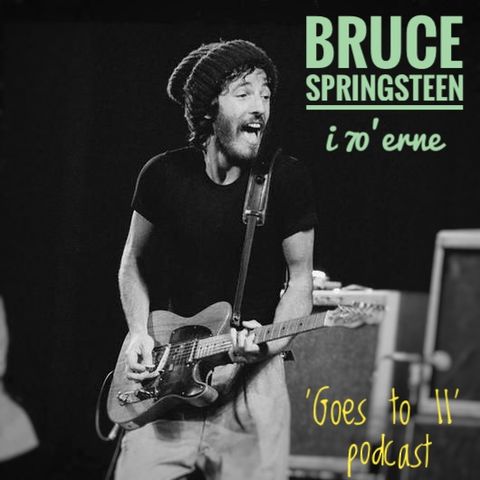 030: Bruce Springsteen [Del 1: 70'erne]