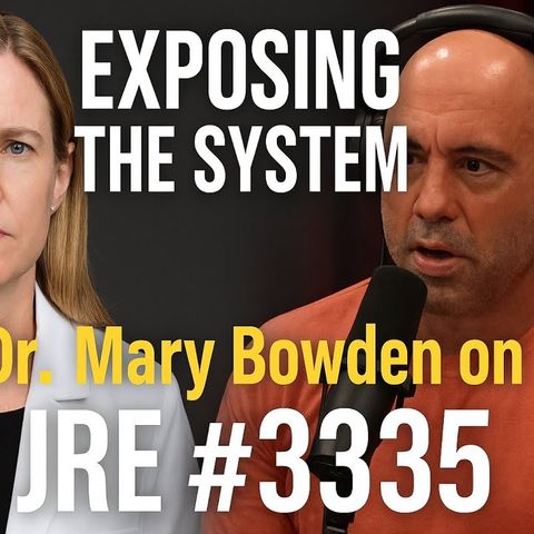 Joe Rogan Experience _2335 - Dr. Mary Talley Bowden