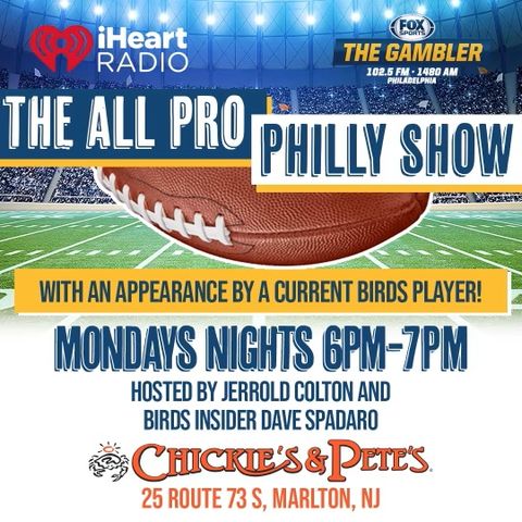 The All-Pro Philly Show 8/8/22