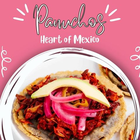 Panuchos A Culinary Delight from the Heart of Mexico