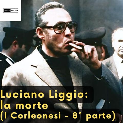 Luciano Liggio la morte (I Corleonesi 8° parte)