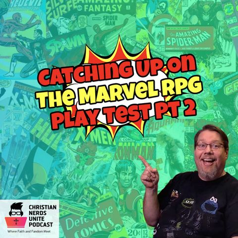 Catching Up On The Marvel Multiverse RPG Play Test Part 2