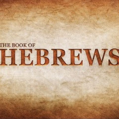 Hebrews chapter 3 / September 27th / 2024