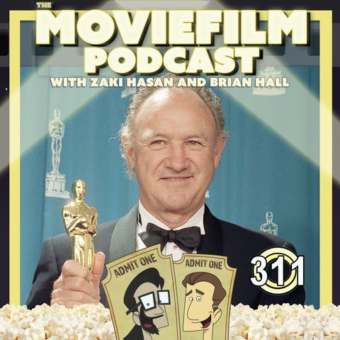 Ep. 311: Remembering Gene Hackman