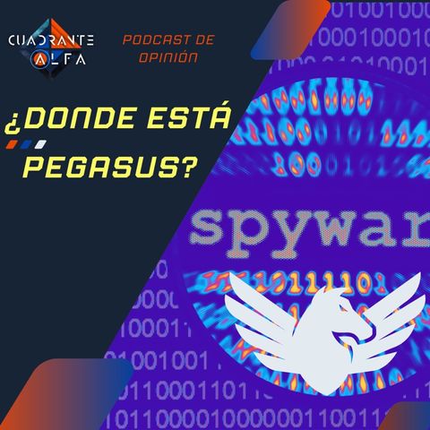 ¿Donde Está Pegasus? ¡ALERTA! La Prensa Dice Que Ese Tal Software No Existe