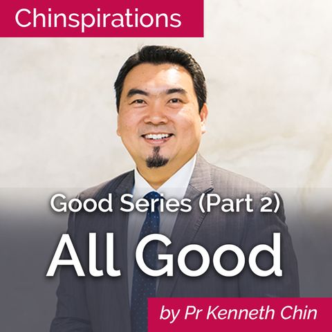 Good Series (Part 2): All Good