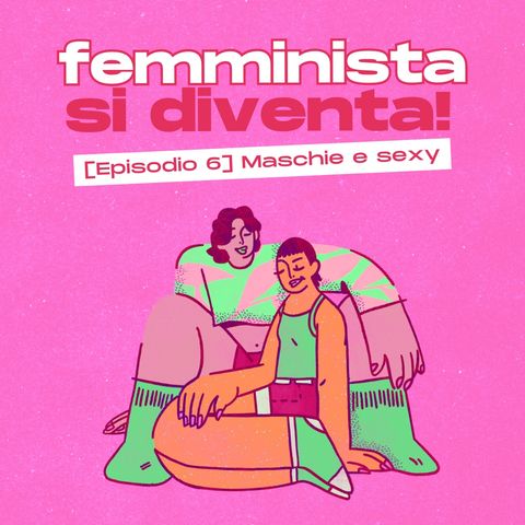 [s02 ep06] Maschie e sexy - La storia di copertina