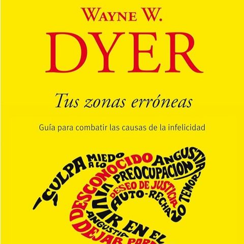 386 - TUS ZONAS ERRÓNEAS - Rompe Tus Barreras Mentales de Wayne Dyer - Conocimiento Experto