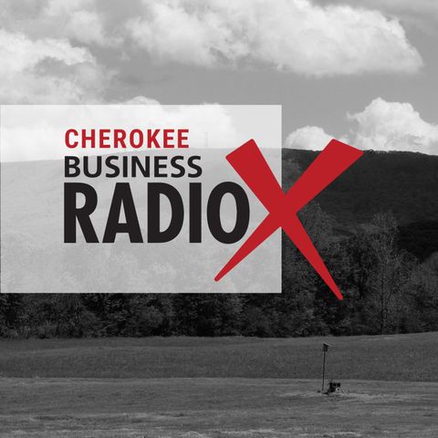 LIVE Broadcast: Cherokee Business Radio