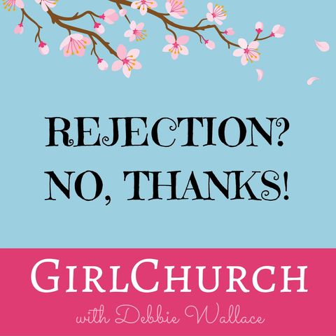 Rejection?  No Thanks!