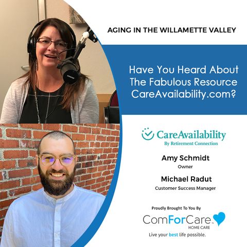12/11/21: Amy Schmidt and Michael Radut from Care Availability | Have You Heard About the Fabulous Resource CareAvailability.com?