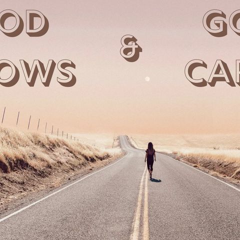God Knows & Cares