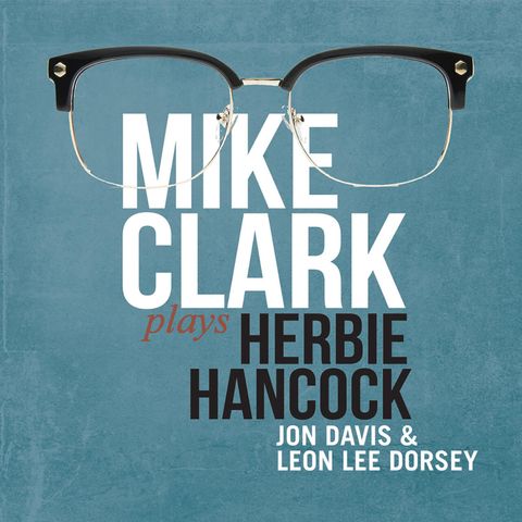 Mike Clark - Mike Clark plays Herbie Hancock
