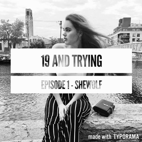 19 and trying - she wolf