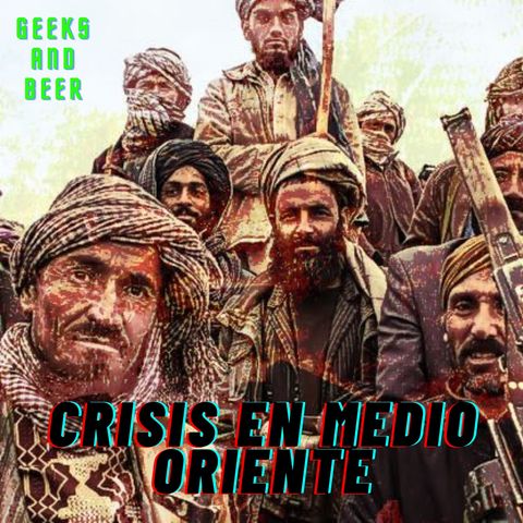 Ninjacow podcast # Geeks and beers - Conflicto en medio oriente