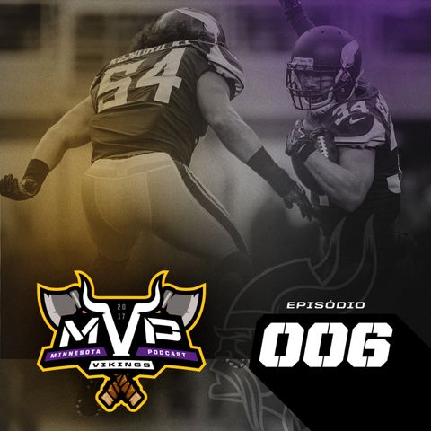 MVP – Minnesota Vikings Podcast 006 – Vikings vs Buccaneers – Semana 3 Temporada 2017