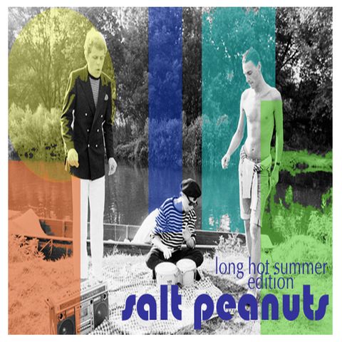 Salt Peanuts Ep.24 Long Hot Summer Edition #1