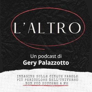 L'altro – il podcast