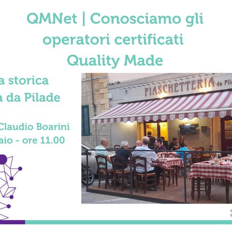 Fiaschetteria da Pilade - QMNet | Conosciamo gli operatori certificati Quality Made - #2.23