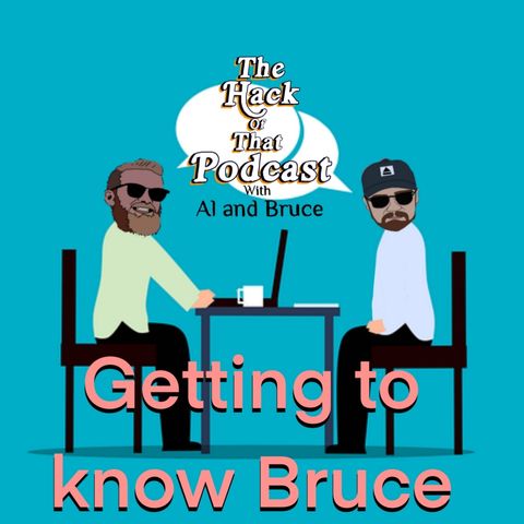 The Hack Of Bruce - Episode 71