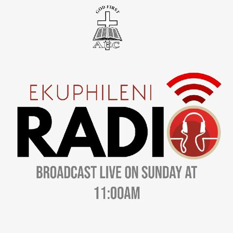 Episode 15 - AEC Ekuphileni Radio