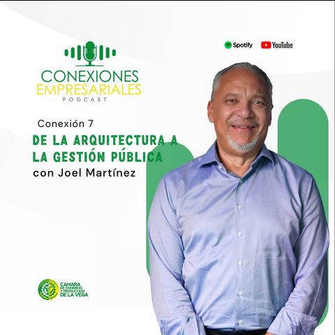 De la arquitectura a la gestión pública con Joel Martínez