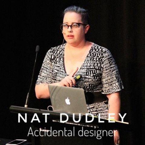 Nat Dudley - Accidental Designer
