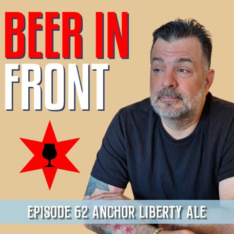 Anchor Brewing Liberty Ale/Micro Break Podcast