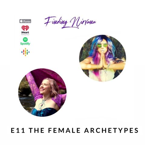 Episode 11- The Female Archetypes