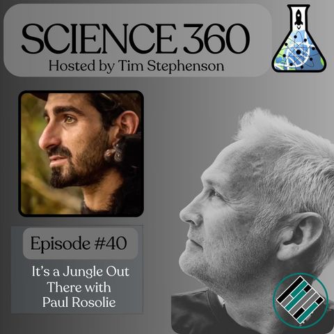 Ep. 40 - Amazon Conservation with Paul Rosolie: Protecting Rainforest Ecosystems and Wildlife