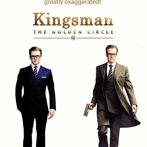 Mini-Podcast Movie Review: Kingsman: The Golden Circle!