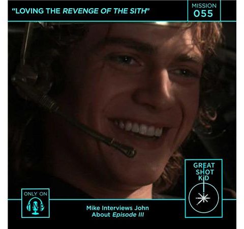 Loving the Revenge of the Sith