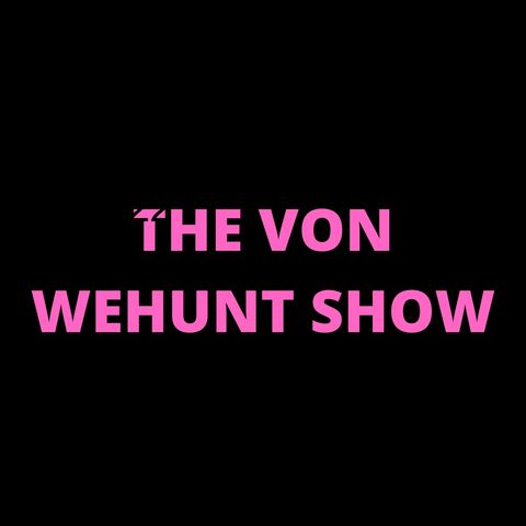 Von Wehunt | Ep227: The Big Blue Wave 2.0 Amerika