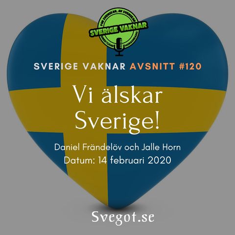 120. Vi älskar Sverige!