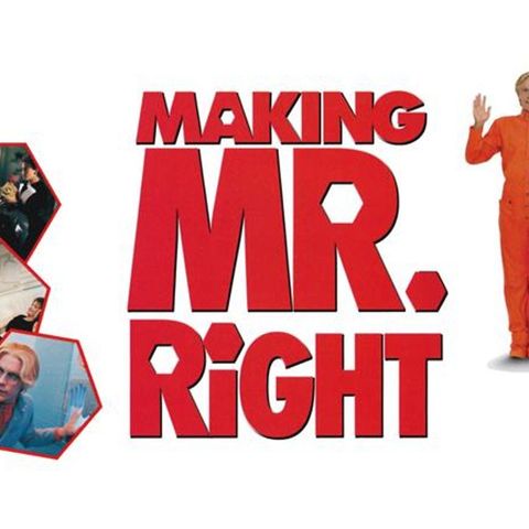 Episode 313: Making Mr. Right (1987)