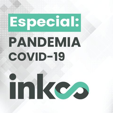 Inkoo Especial Pandemia — E32: 5 tips para ser eficiente