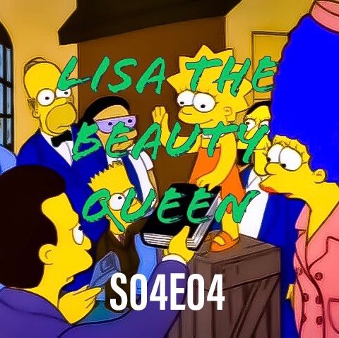28) S04E04 (Lisa The Beauty Queen) - with special guest Kitty!