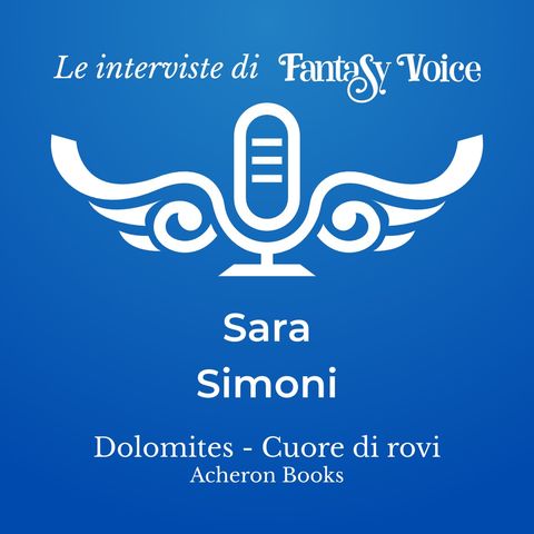 Sara Simoni: intervista su Dolomites Cuore di Rovi