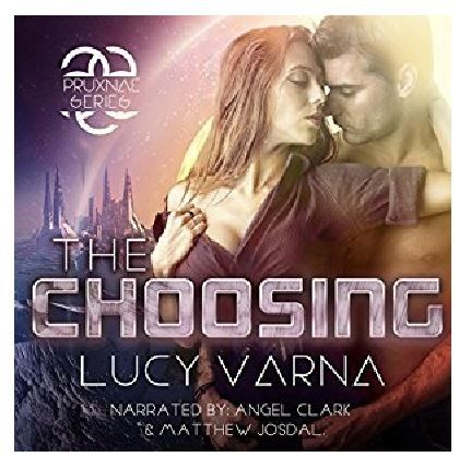 The Choosing By Lucy Varna Narrated By Angel Clak And  Matthew Josdal