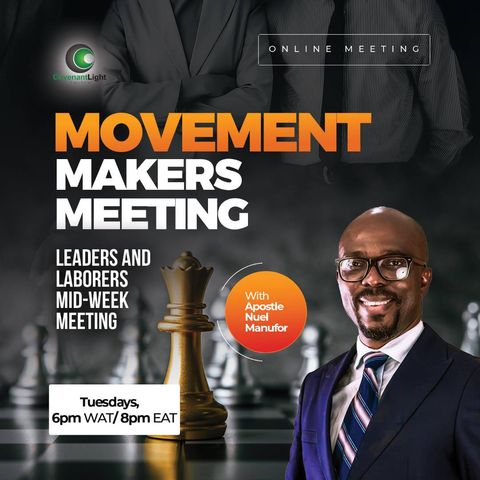 Episode 9 - Movement Makers Meeting with Apostle: Getting Followers