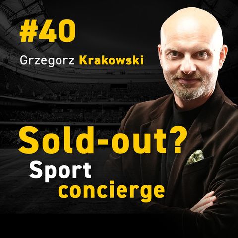 Grzegorz KRAKOWSKI | Sport concierge | Piłka nożna | F1 | Tennis | VIP