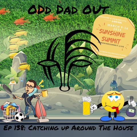 Catching Up Around The House: ODO 138