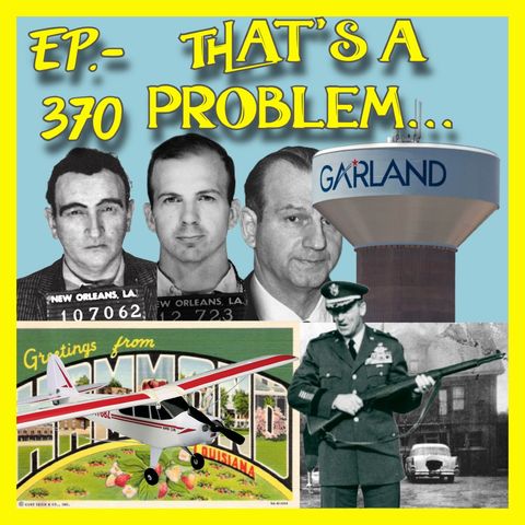 JFK ASSASSINATION - Ep.370 - That's A Problem...