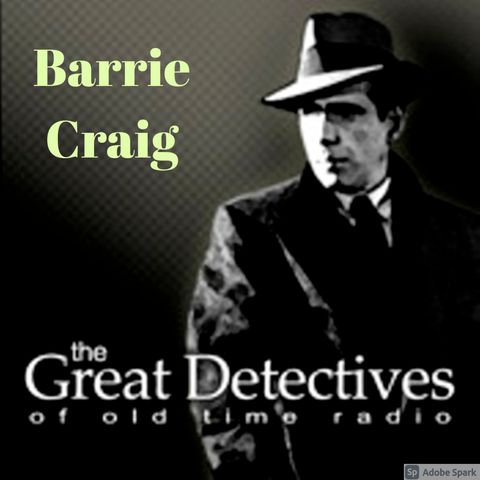 EP0701: Barrie Craig: Visitor at Midnight